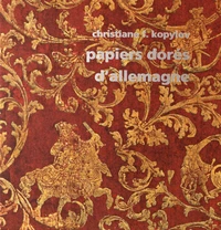 Papiers dorés d'Allemagne au siècle des Lumières
