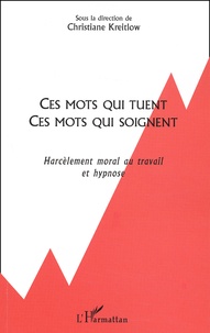 Ces mots qui tuent, ces mots qui soignent. - Harcèlement moral au travail et hypnose.pdf