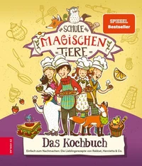 Die Schule der magischen Tiere – Das Kochbuch