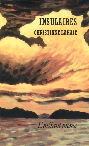 Christiane Lahaie - Insulaires.