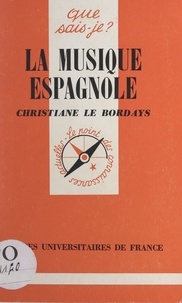 Christiane Le Bordays et Paul Angoulvent - La musique espagnole.