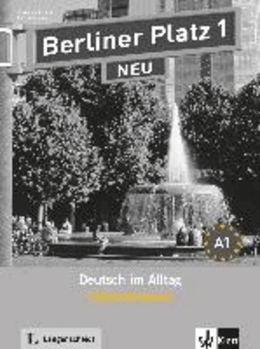 Christiane Lemcke et Lutz Rohrmann - Berliner Platz 1 NEU - Intensivtrainer 1 - Deutsch im Alltag.