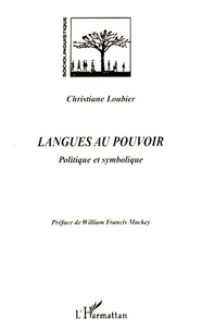 Christiane Loubier - Langues au pouvoir - Politique et symbolique.