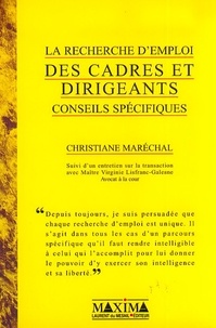 Christiane Maréchal - La Recherche D'Emploi Des Cadres Et Dirigeants. Conseils Specifiques.