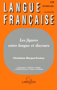 Christiane Marque-Pucheu - Langue française N° 129 Février 2001 : Les figures entre langue et discours.