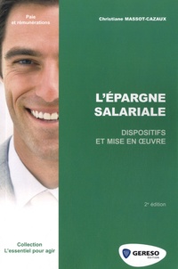 Christiane Massot-Cazaux - L'épargne salariale.