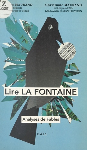 Lire La Fontaine. Analyses de fables