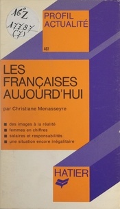 Christiane Menasseyre et Georges Décote - Les Françaises aujourd'hui.