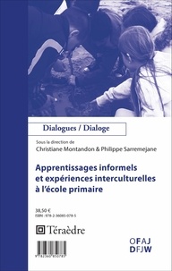 Christiane Montandon et Philippe Sarremejane - Apprentissages informels et expériences interculturelles à l'école primaire.