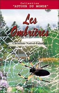 Christiane Nativel-Forestier - Les Ombrières.