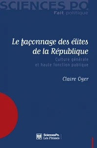 Le façonnage des élites de la République