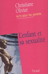 Christiane Olivier - L'Enfant Et Sa Sexualite.