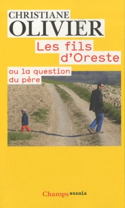 Les fils d'Oreste ou la question du père