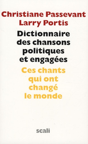 Christiane Passevant et Larry Portis - Dictionnaire des chansons politiques et engagées. 1 CD audio