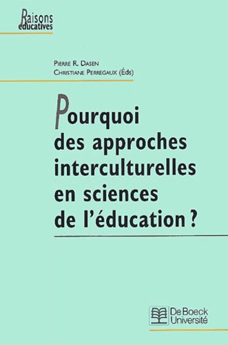 Christiane Perregaux et  Collectif - Pourquoi Des Approches Interculturelles En Sciences De L'Education ?.