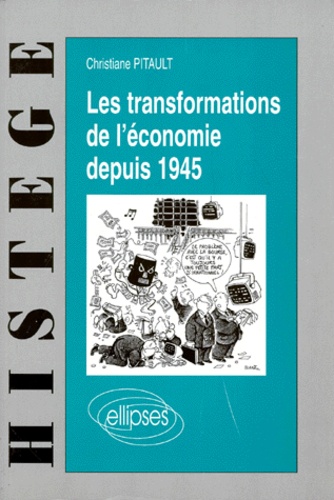 Christiane Pitault - Les transformations de l'économie depuis 1945.
