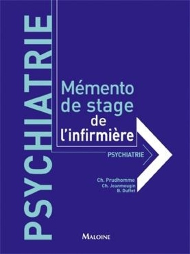 Christiane Prudhomme - Mémento de stage de l'infirmière : psychiatrie.