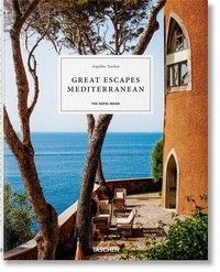 Christiane Reiter - Great Escapes Mediterranean - The Hotel Book.