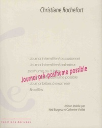 Christiane Rochefort - Journal pré-posthume possible.