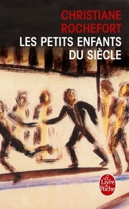 Christiane Rochefort - Les petits enfants du siècle.