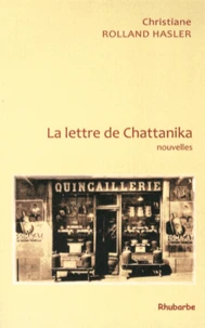 La lettre de Chattanika et autres nouvelles