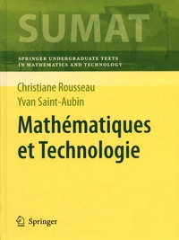 Christiane Rousseau et Yvan Saint-Aubin - Mathématiques et Technologies.