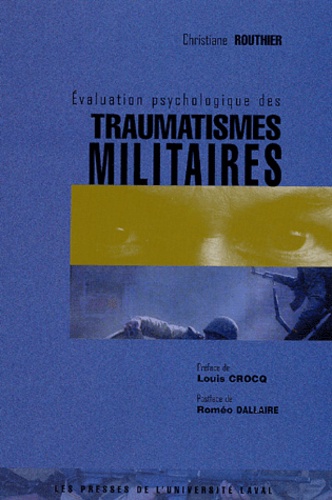 Christiane Routhier - Evaluation psychologique des traumatisés militaires.