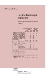 Christiane Ruffieux - Les médecins qui comptent - Médecine populationnelle au 19e siècle à Genève.