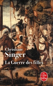 Christiane Singer - La Guerre des filles.