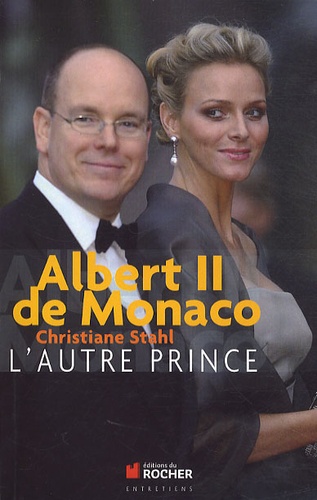 Christiane Stahl - Albert II de Monaco - L'autre Prince.