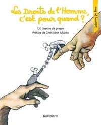 Les droits de l'homme, c'est pour quand ?