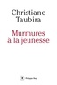 Christiane Taubira - Murmures à la jeunesse.