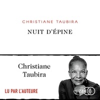 Christiane Taubira - Nuit d'épines.