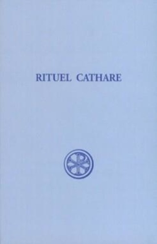 Christiane Thouzellier - Rituel cathare.