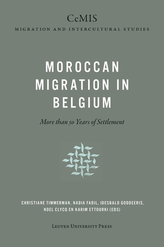 Christiane Timmerman - Moroccan migration in Belgium - More than 50 years of settlement.