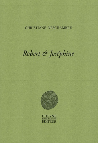 Christiane Veschambre - Robert & Joséphine.