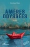 Christiane Villain - Amères odyssées.