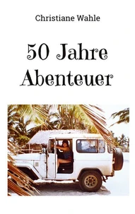 50 Jahre Abenteuer