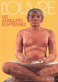 Christiane Ziegler - Le Louvre. Les Antiquites Egyptiennes.