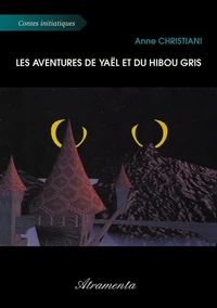 Les aventures de Yaël et du Hibou Gris