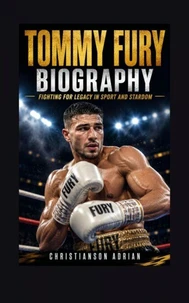 TOMMY FURY BIOGRAPHY