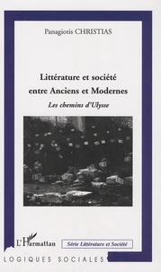 Littérature et société entre Anciens et Modernes