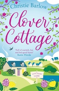 Christie Barlow - Clover Cottage.