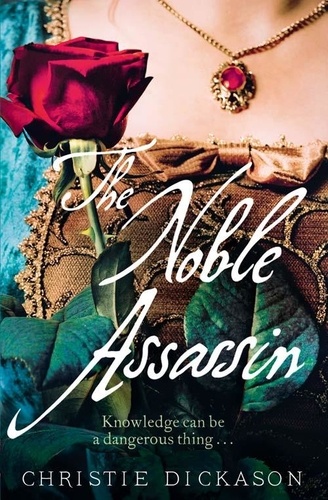 Christie Dickason - The Noble Assassin.
