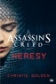 Christie Golden - Assassin's Creed : Heresy.