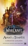 Christie Golden - Warcraft : Avant la tempête.