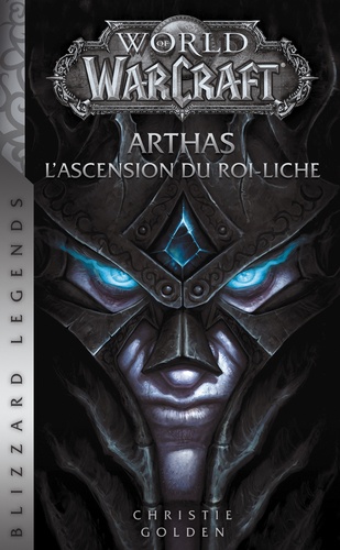 World of Warcraft  Arthas. L'Ascension du roi-liche