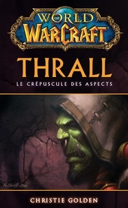 Christie Golden - World of Warcraft - Thrall - Thrall.