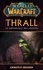World of Warcraft - Thrall. Thrall