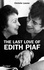 The last love of Edith Piaf. Version anglaise